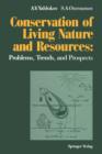 Image for Conservation of Living Nature and Resources : Problems, Trends, and Prospects