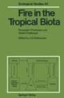 Image for Fire in the Tropical Biota: Ecosystem Processes and Global Challenges : 84