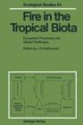 Image for Fire in the Tropical Biota : Ecosystem Processes and Global Challenges