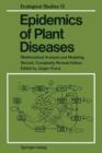 Image for Epidemics of Plant Diseases : Mathematical Analysis and Modeling