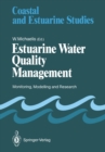Image for Estuarine Water Quality Management: Monitoring, Modelling and Research