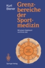 Image for Grenzbereiche Der Sportmedizin