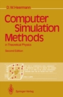 Image for Computer Simulation Methods in Theoretical Physics