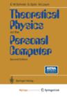 Image for Theoretical Physics on the Personal Computer