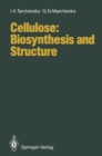 Image for Cellulose: Biosynthesis and Structure