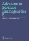 Image for Advances in Forensic Haemogenetics: 13th Congress of the International Society for Forensic Haemogenetics (Internationale Gesellschaft fur forensische Hamogenetik e.V.) New Orleans, October 19-21, 1989