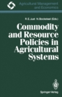 Image for Commodity and Resource Policies in Agricultural Systems
