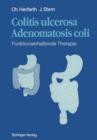 Image for Colitis ulcerosa - Adenomatosis coli : Funktionserhaltende Therapie