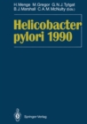 Image for Helicobacter pylori 1990: Proceedings of the Second International Symposium on Helicobacter pylori Bad Nauheim, August 25-26th, 1989
