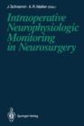 Image for Intraoperative Neurophysiologic Monitoring in Neurosurgery