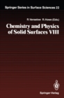 Image for Chemistry and Physics of Solid Surfaces VIII