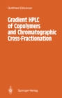 Image for Gradient HPLC of Copolymers and Chromatographic Cross-Fractionation