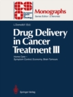 Image for Drug Delivery in Cancer Treatment III: Home Care - Symptom Control, Economy, Brain Tumours