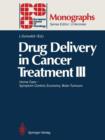 Image for Drug Delivery in Cancer Treatment III : Home Care — Symptom Control, Economy, Brain Tumours