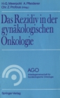 Image for Das Rezidiv in der gynakologischen Onkologie