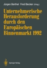 Image for Unternehmerische Herausforderung durch den Europaischen Binnenmarkt 1992