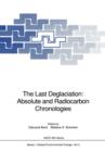 Image for The Last Deglaciation: Absolute and Radiocarbon Chronologies