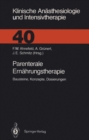 Image for Parenterale Ernahrungstherapie: Bausteine, Konzepte, Dosierungen : 40
