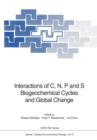 Image for Interactions of C, N, P and S Biogeochemical Cycles and Global Change