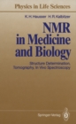 Image for NMR in Medicine and Biology: Structure Determination, Tomography, In Vivo Spectroscopy