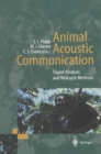 Image for Animal Acoustic Communication: Sound Analysis and Research Methods