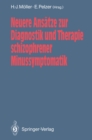 Image for Neuere Ansatze Zur Diagnostik Und Therapie Schizophrener Minussymptomatik