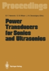 Image for Power Transducers for Sonics and Ultrasonics: Proceedings of the International Workshop, Held in Toulon, France, June 12 and 13, 1990