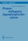 Image for Drogendelinquenz Jugendstrafrechtsreform