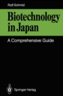 Image for Biotechnology in Japan: A Comprehensive Guide