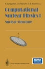 Image for Computational Nuclear Physics 1: Nuclear Structure