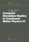 Image for Computer Simulation Studies in Condensed Matter Physics III