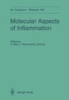 Image for Molecular Aspects of Inflammation : 42. Colloquium der Gesellschaft fur Biologische Chemie 11.-13. April 1991 in Mosbach/Baden