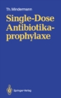 Image for Single-dose Antibiotikaprophylaxe