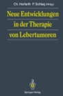 Image for Neue Entwicklungen in der Therapie von Lebertumoren
