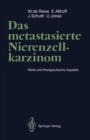 Image for Das metastasierte Nierenzellkarzinom: Klinik und therapeutische Aspekte