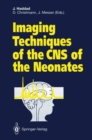 Image for Imaging Techniques of the CNS of the Neonates