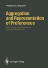 Image for Aggregation and Representation of Preferences: Introduction to Mathematical Theory of Democracy