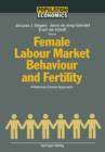 Image for Female Labour Market Behaviour and Fertility