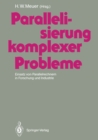 Image for Parallelisierung komplexer Probleme: Einsatz von Parallelrechnern in Forschung und Industrie