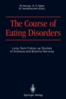 Image for The Course of Eating Disorders : Long-Term Follow-up Studies of Anorexia and Bulimia Nervosa