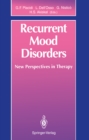 Image for Recurrent Mood Disorders: New Perspectives in Therapy