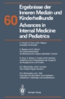 Image for Ergebnisse der Inneren Medizin und Kinderheilkunde/Advances in Internal Medicine and Pediatrics : 60