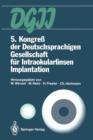 Image for 5. Kongress der Deutschsprachigen Gesellschaft fur Intraokularlinsen Implantation : 8. bis 9. Marz 1991, Aachen