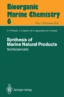 Image for Synthesis of Marine Natural Products 2: Nonterpenoids