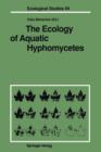 Image for The Ecology of Aquatic Hyphomycetes