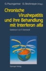 Image for Chronische Virushepatitis und ihre Behandlung mit Interferon alfa