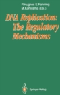 Image for DNA Replication: The Regulatory Mechanisms