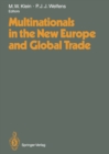 Image for Multinationals in the New Europe and Global Trade