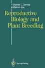 Image for Reproductive Biology and Plant Breeding: Biologie de la Reproduction et Amelioration des Plantes