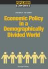 Image for Economic Policy in a Demographically Divided World